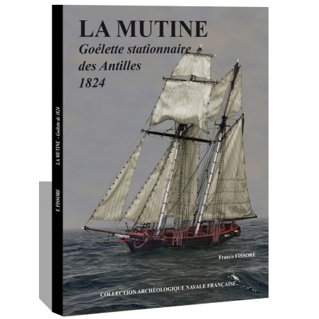 LA MUTINE Goélette de 1824