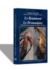 Le beaumont et le dromadaire Vaisseaux de la Compagnie des Indes 1757-1778