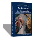 Le beaumont et le dromadaire Vaisseaux de la Compagnie des Indes 1757-1778