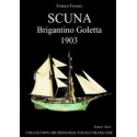 LA SCUNA - Brigantino Goletta -1903